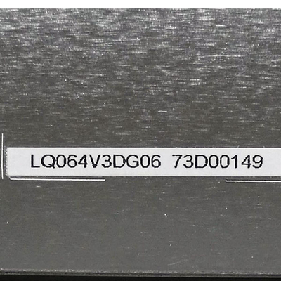 LQ064V3DG06 নতুন আসল 6.4 ইঞ্চি এলসিডি ডিসপ্লে স্ক্রিন সিএনসি মেশিনের জন্য